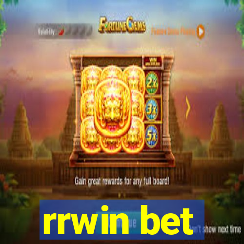 rrwin bet